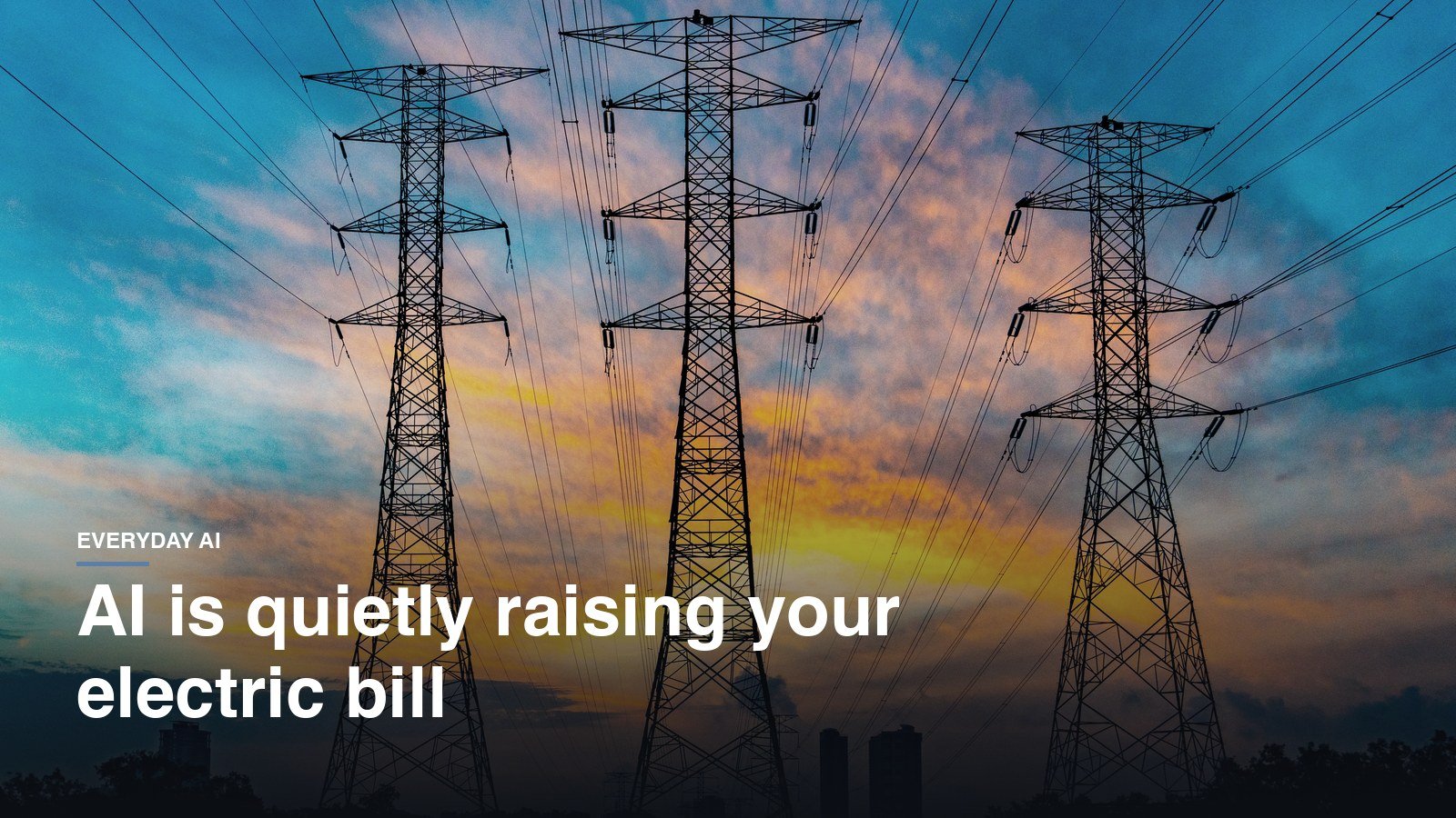 AI Is Quietly Raising Your Electric Bill and Your Laptop Price. Here’s the Math.
