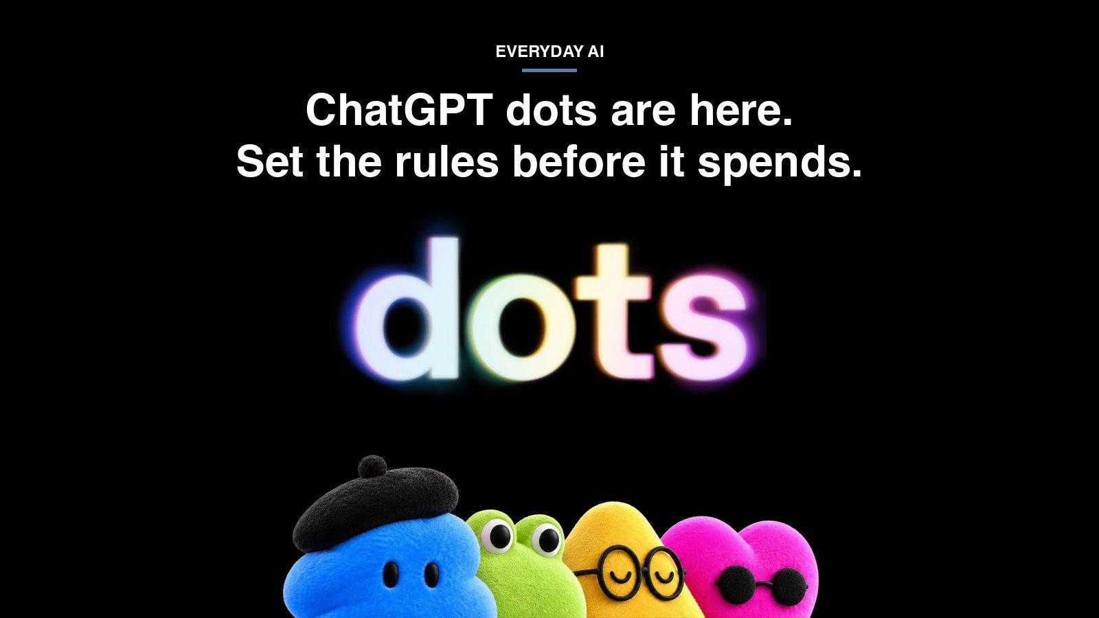 ChatGPT Dots Are Here. Set These Rules Before Yours Touches Your Card. 4 ChatGPT Dots Are Here. Set These Rules Before Yours Touches Your Card.